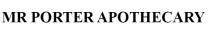 MR PORTER APOTHECARY