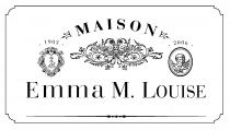MAISON 1903 2006 Emma M. LOUISE