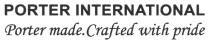 PORTER INTERNATIONAL Porter made.Crafted with pride