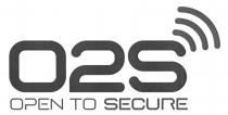 O2S OPEN TO SECURE