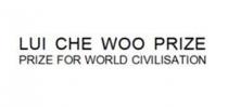 LUI CHE WOO PRIZE PRIZE FOR WORLD CIVILISATION