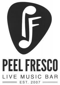 PF PEEL FRESCO LIVE MUSIC BAR EST. 2007