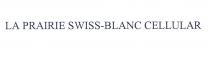 LA PRAIRIE SWISS-BLANC CELLULAR