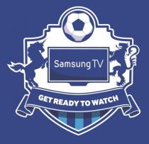 Samsung TV GET READY TO WATCH