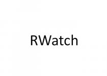 RWatch