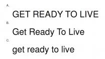 GET READY TO LIVE Get Ready To Live get ready to live