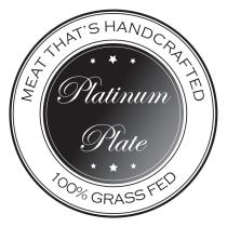 Platinum Plate MEAT THAT'S HANDCRAFTED 100% GRASS FED