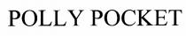 POLLY POCKET