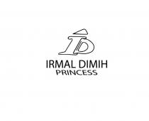 ID IRMAL DIMIH PRINCESS