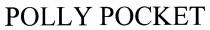 POLLY POCKET