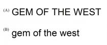 GEM OF THE WEST gem of the west