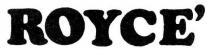ROYCE'