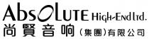 ABSOLUTE HIGH-END LTD. 尚賢音响(集團)有限公司