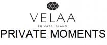 VELAA PRIVATE ISLAND PRIVATE MOMENTS