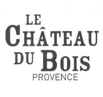 LE CHATEAU DU BOIS PROVENCE