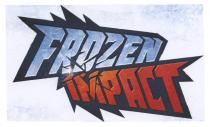 FROZEN IMPACT