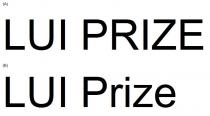 LUI PRIZE LUI Prize