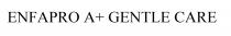 ENFAPRO A+GENTLE CARE