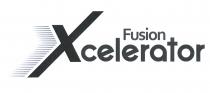 Fusion Xcelerator