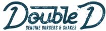 Double D GENUINE BURGERS & SHAKES
