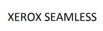 XEROX SEAMLESS