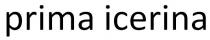 prima icerina