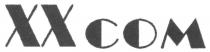 XX COM