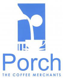 Porch THE COFFEE MERCHANTS