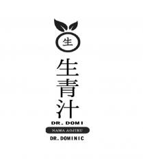 DR. DOMI NAMA AOJIRU DR. DOMINIC 生 生青汁