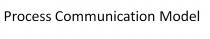Process Communication Model