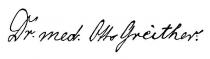 Dr. med. Otto greither.