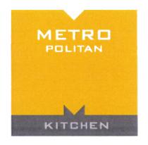 METRO POLITAN KITCHEN