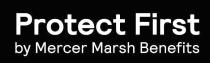 Protect First by Mercer Marsh Benefits