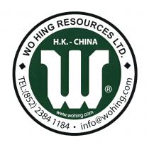 WO HING RESOURCES LTD. H.K. - CHINA W www.wohing.com TEL:(852) 2384 1184 info@wohing.com