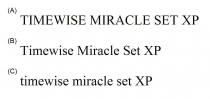 TIMEWISE MIRACLE SET XP Timewise Miracle Set XP timewise miracle set XP