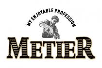 MY ENJOYABLE PROFESSION METIER