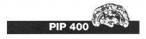 PIP 400