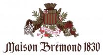 MARQUE DEPOSEE Maison BremonD 1830
