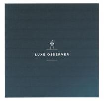 LUXE OBSERVER