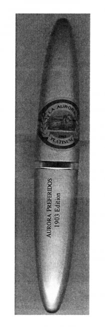 LA AURORA 1903 PLATINUM AURORA PREFERIDOS 1903 Edition