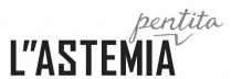 L''ASTEMIA pentita