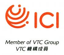 ICI Member of VTC Group VTC 機構成員