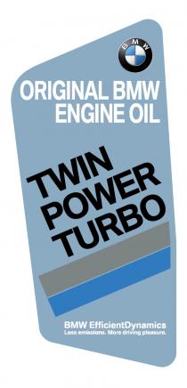 BMW ORIGINAL BMW ENGINE OIL TWIN POWER TURBO BMW EfficientDynamics Less emissions. More driving pleasure.