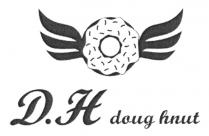 D.H doug hnut