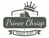 Prince Chrisp FREAKIN CRISPY