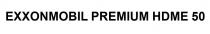 EXXONMOBIL PREMIUM HDME 50
