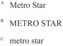 Metro Star METRO STAR metro star