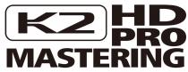 K2 HD PRO MASTERING