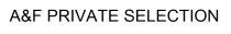 A&F PRIVATE SELECTION