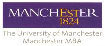 MANCHESTER 1824 The University of Manchester Manchester MBA